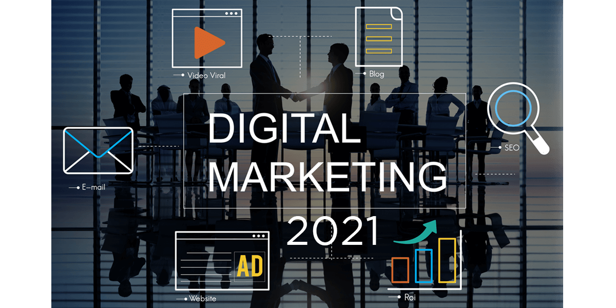 Latest Digital Marketing Trends 2021