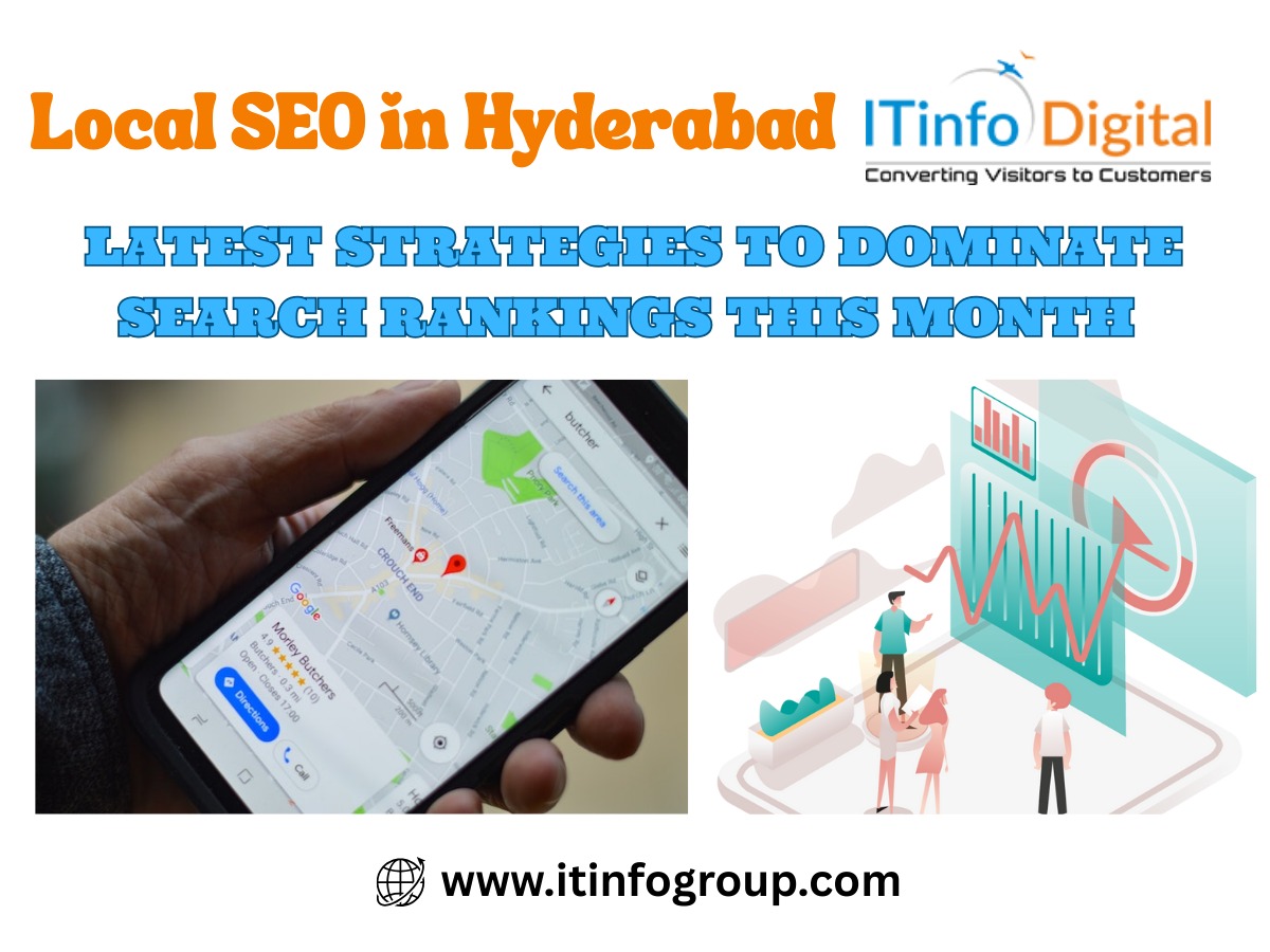“Local SEO strategies for Hyderabad businesses with Google Maps and search rankings”